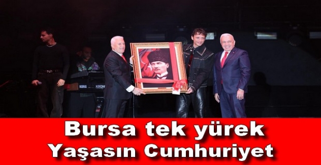 Bursa tek yürek, Yaşasın Cumhuriyet