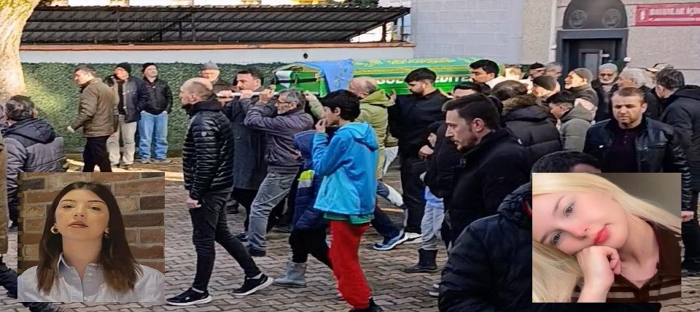 2 genç kız son yolculuğuna uğurlandı