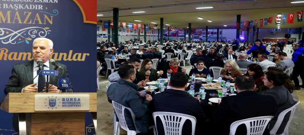 Bursa'da gönüller Büyükşehir’in iftar sofrasında buluştu