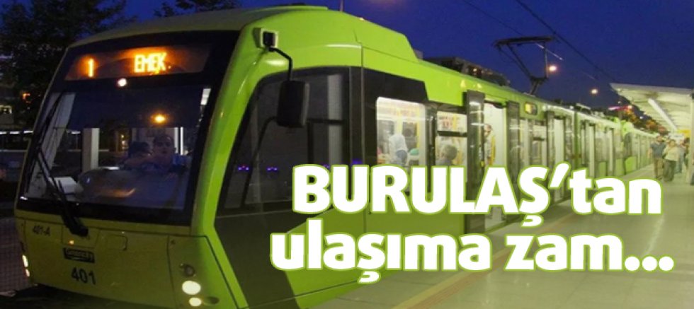 Bursa'da toplu taşımaya zam