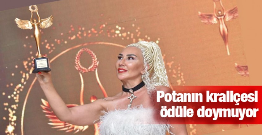 Potanın kraliçesi ödüle doymuyor