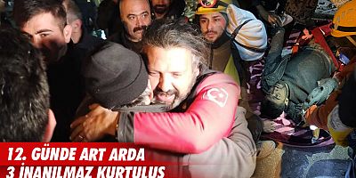 12. günde art arda 3 inanılmaz kurtuluş: