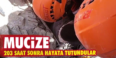  203 saat sonra hayata tutundular
