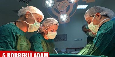 5 böbrekli adam