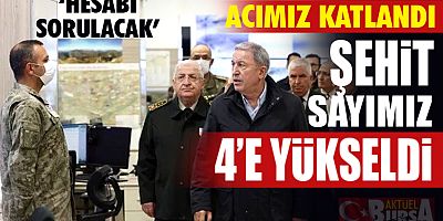 Acımız katlandı! Şehit sayımız 4'e yükseldi