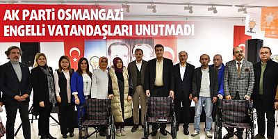 AK Parti Osmangazi engelli vatandaşları unutmadı