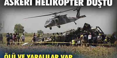 Askeri helikopter düştü: 3 ölü, 2 yaralı
