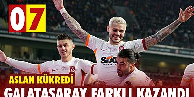 ASLAN FARKLI KAZANDI: 0-7
