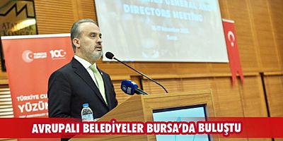 Avrupalı belediyeler Bursa’da buluştu