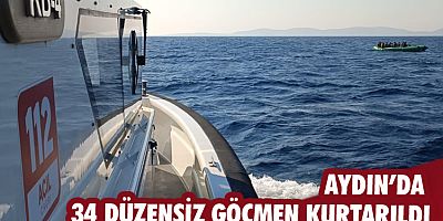 Aydın’da 34 düzensiz göçmen kurtarıldı