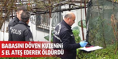 Babasını döven kuzenini 5 el ateş ederek öldürdü