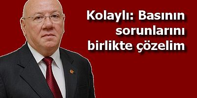 Basının sorunlarını birlikte çözelim