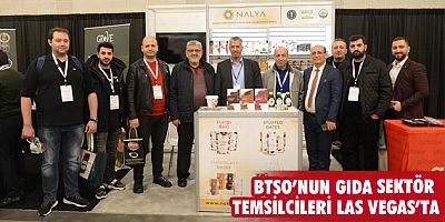 BTSO’nun gıda sektör temsilcileri Las Vegas’ta