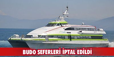 BUDO seferleri iptal edildi
