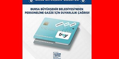 Bursa Büyükşehir’den Troy kart hamlesi