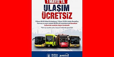 Bursa'da 1 Mayıs'ta ulaşım ücretsiz