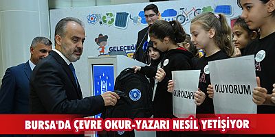 Bursa'da çevre okur-yazarı nesil yetişiyor