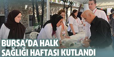 BURSA’DA HALK SAĞLIĞI HAFTASI KUTLANDI