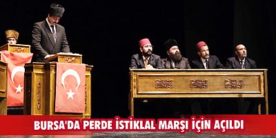 Bursa'da perde İstiklal Marşı için açıldı