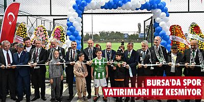 Bursa'da spor yatırımları hız kesmiyor