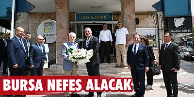 'Bursa nefes alacak'