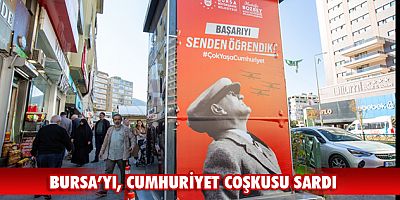Bursa’yı, Cumhuriyet coşkusu sardı