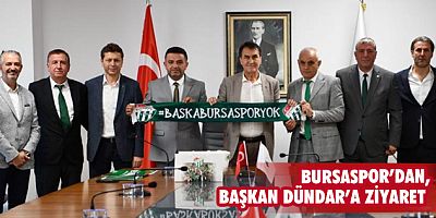 Bursaspor'dan Başkan Dündar’a ziyaret