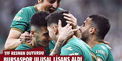 Bursaspor Ulusal Lisans aldı 