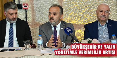 Büyükşehir'de yalın yönetimle verimlilik artışı