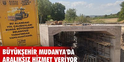 Büyükşehir Mudanya'da aralıksız hizmet veriyor