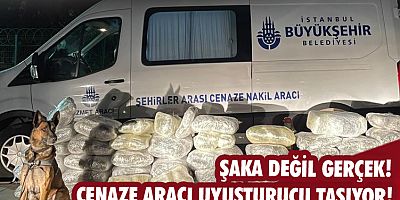 Cenaze değil, uyuşturucu taşıyor!
