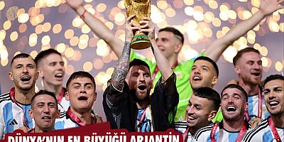 Dünya’nın en büyüğü Arjantin
