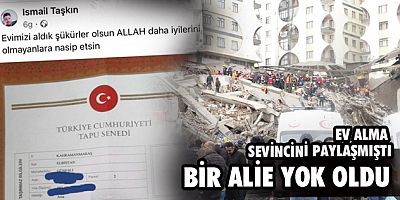 Ev alma sevincini paylaşmıştı... Bir aile yok oldu!