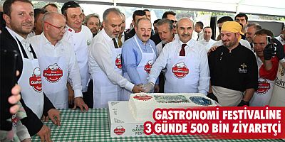 Gastronomi festivaline 3 günde 500 bin ziyaretçi