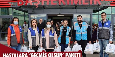 Hastalara ‘geçmiş olsun’ paketi