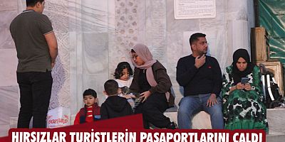 Hırsızlar turistlerin pasaportlarını çaldı
