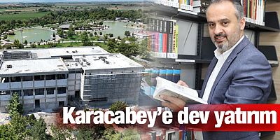 Karacabey'e dev yatırım