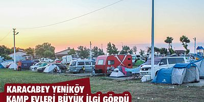 Karacabey Yeniköy Kamp Evleri büyük ilgi gördü
