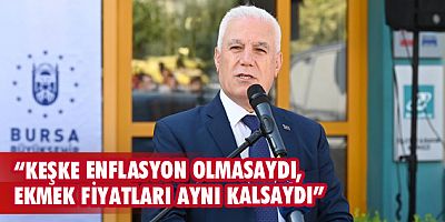 “Keşke enflasyon olmasaydı, ekmek fiyatları aynı kalsaydı”