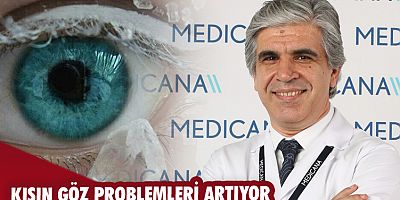 Kışın göz problemleri artıyor