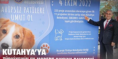 Kütahya'ya Türkiye'nin en modern Hayvan Bakımevi