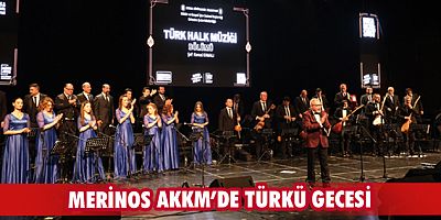 Merinos AKKM’de türkü gecesi