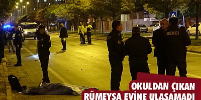 Okuldan çıkan Rümeysa evine ulaşamadı
