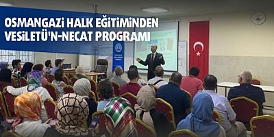 Osmangazi Halk Eğitiminden Vesiletü'n-Necat programı