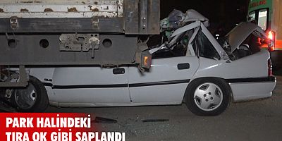 Park halindeki tıra ok gibi saplandı