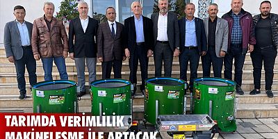 Tarımda verimlilik makineleşme ile artacak