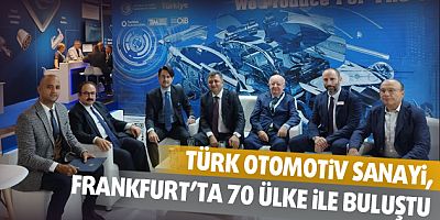 Türk otomotiv sanayi, Frankfurt’ta 70 ülke ile buluştu