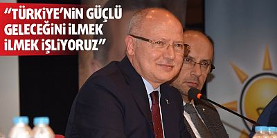 “Türkiye’nin güçlü geleceğini ilmek ilmek işliyoruz”