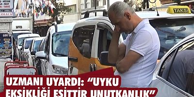 Uzmanı uyardı: “Uyku eksikliği eşittir unutkanlık”