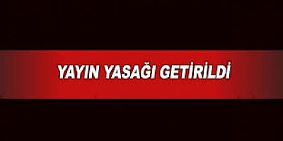 Yayın yasağı geldi